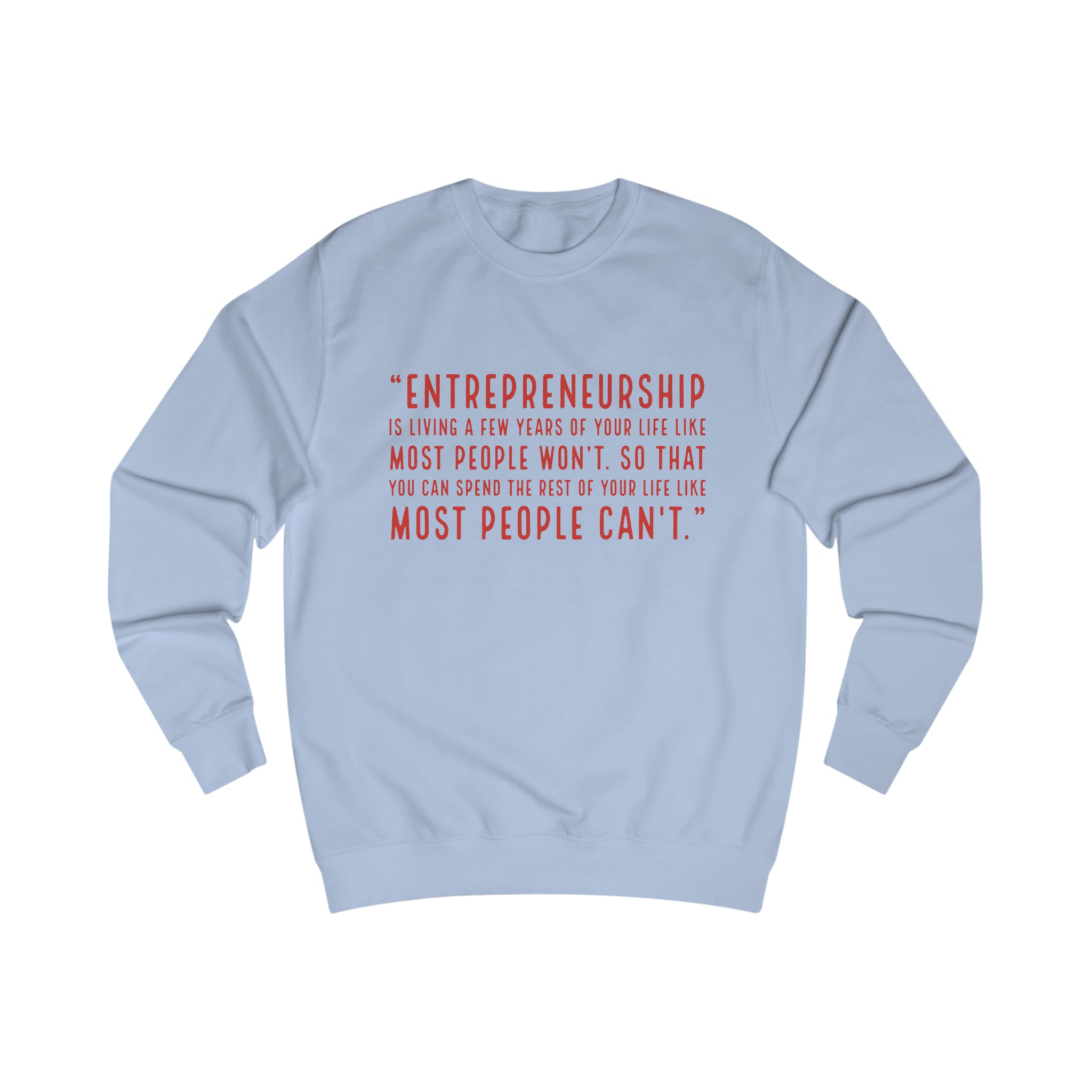 "Entrepreneurship" Sweatshirt