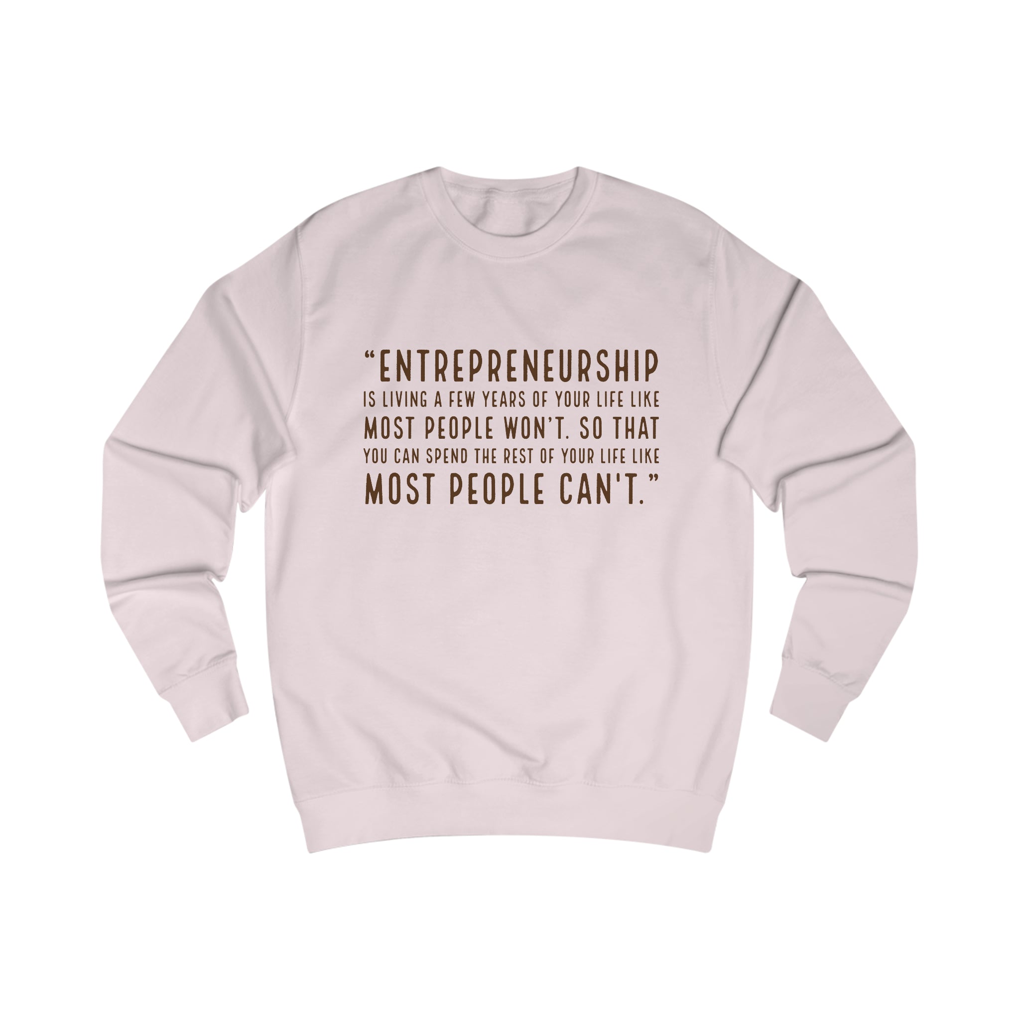 "Entrepreneurship" Sweatshirt