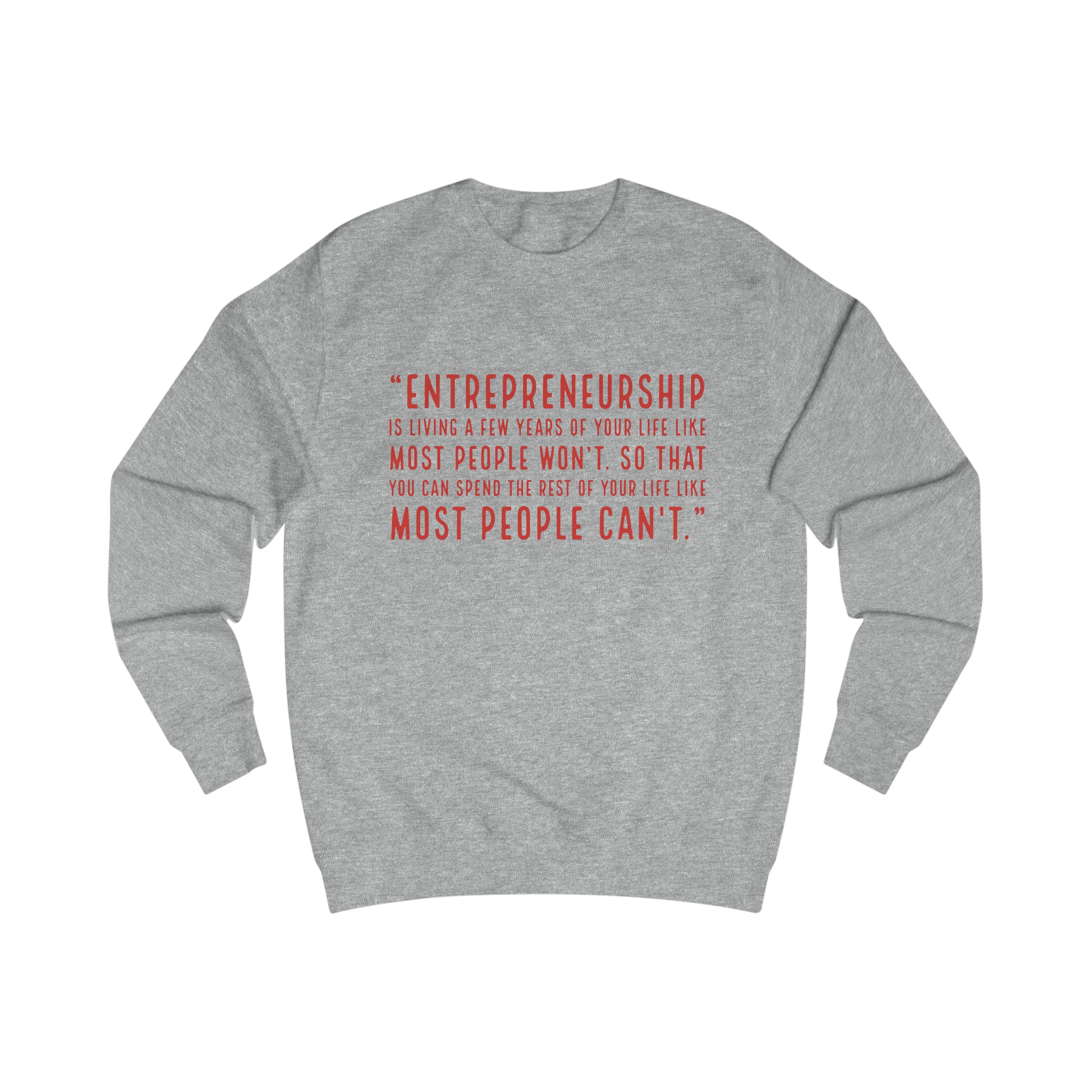 "Entrepreneurship" Sweatshirt