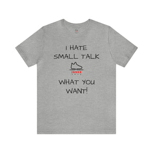 "Small Talk" Tee