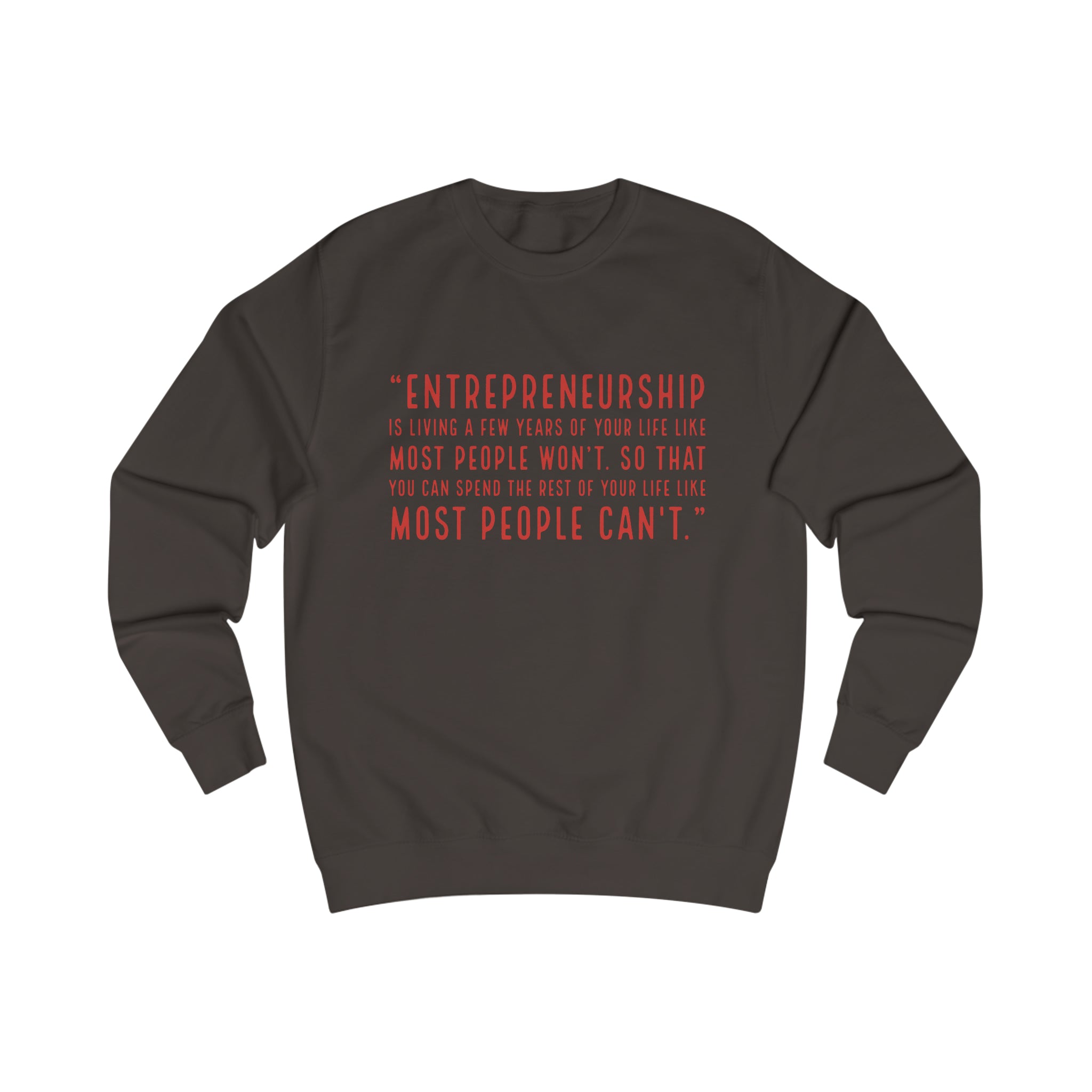 "Entrepreneurship" Sweatshirt